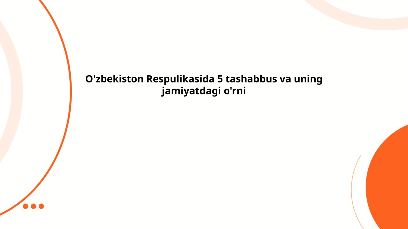 O'zbekiston Respublikasi yetakchiligida besh tashabbus dasturi