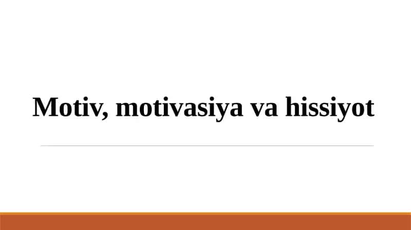 Motiv, motivasiya va hissiyot