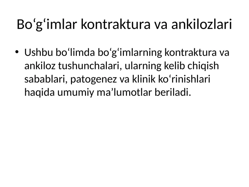 Bo‘g‘imlar kontraktura va ankilozlari