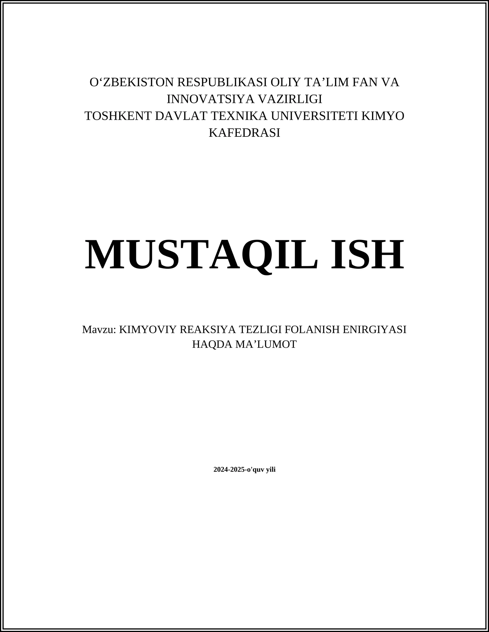 KIMYOVIY REAKSIYA TEZLIGI FOLANISH ENIRGIYASI HAQDA MAʼLUMOT