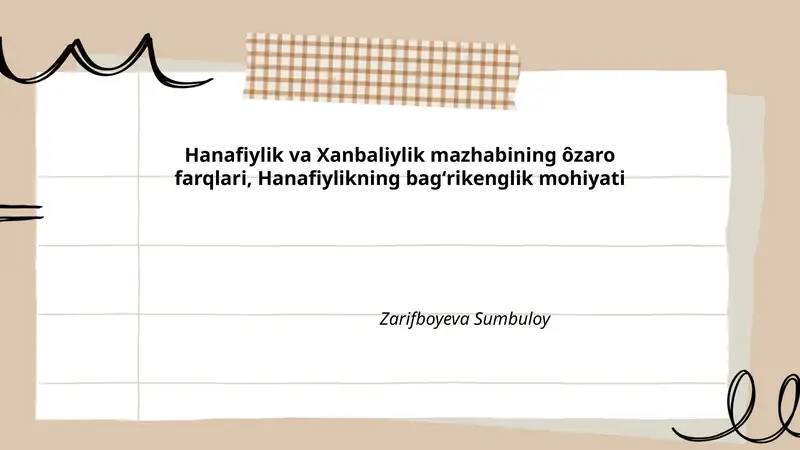 Hanafiylik va Xanbaliylik mazhabining ôzaro farqlari