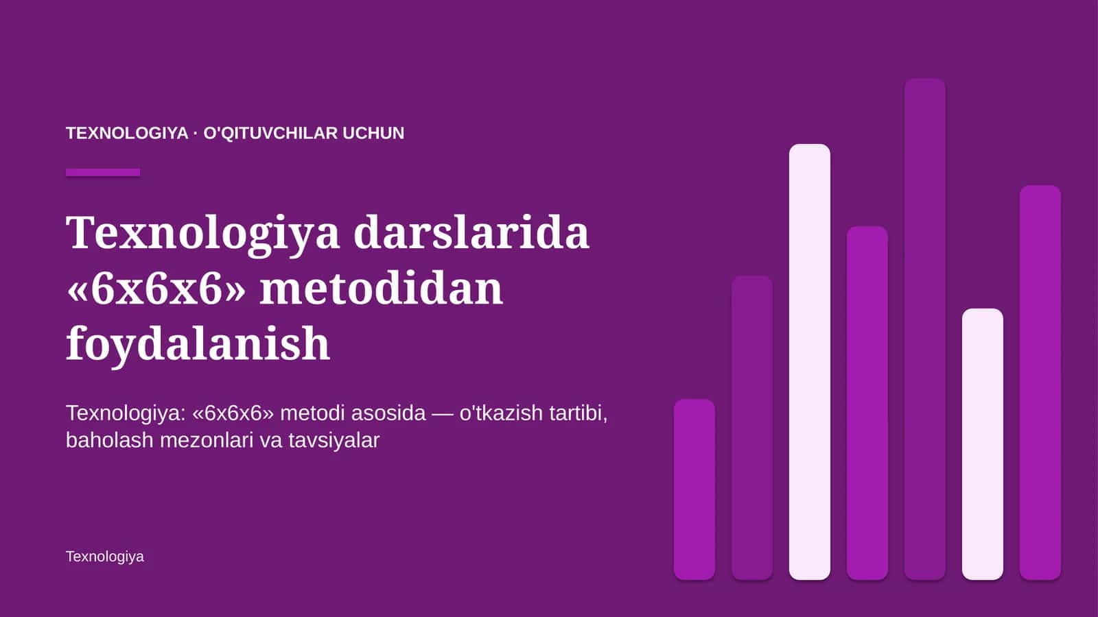texnologiya darslarida 6x6x6 metodidan foydalanish 6722