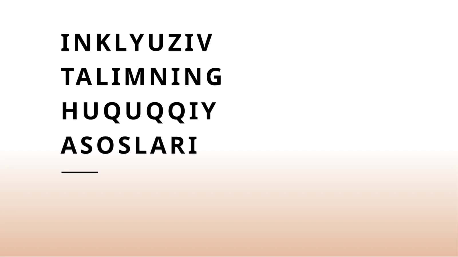 Inklyuziv talimning huquqqiy asoslari