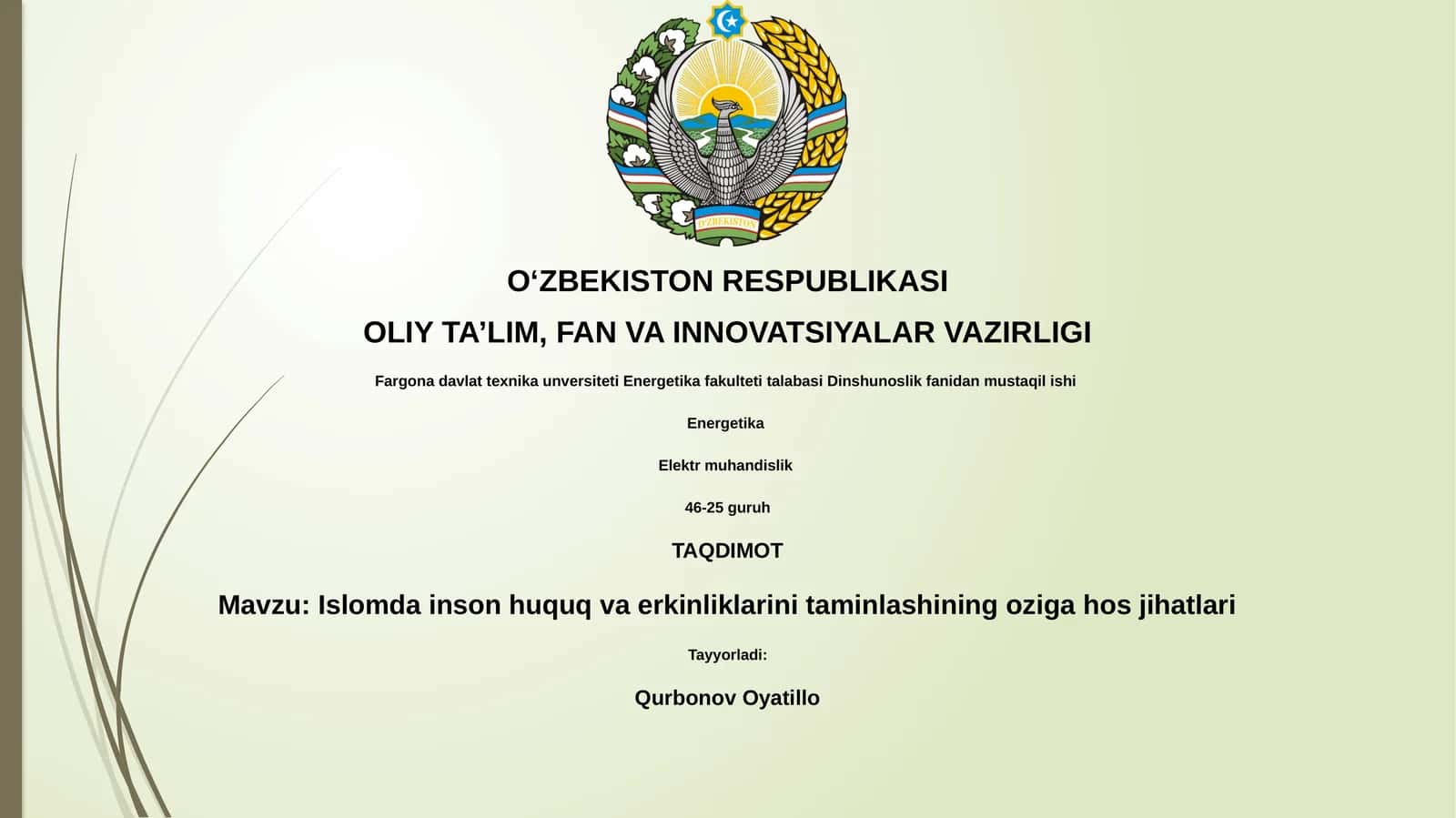 Islomda inson huquq va erkinliklarini taminlashining oziga hos jihatlari