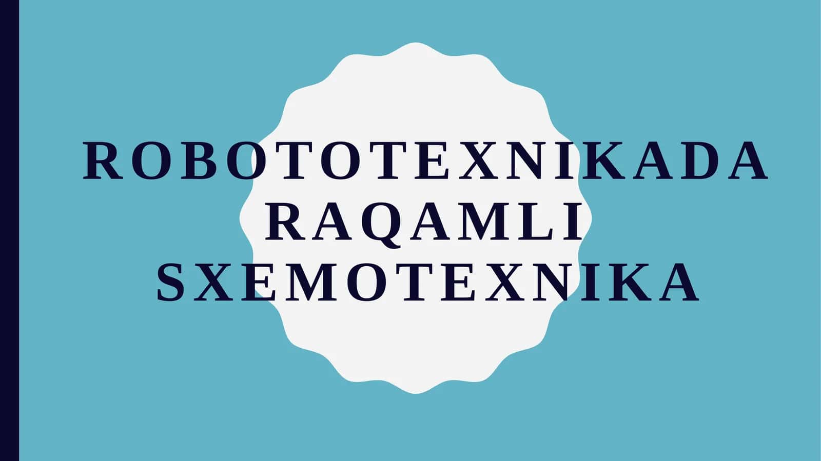 Robototexnikada Raqamli Sxemotexnika