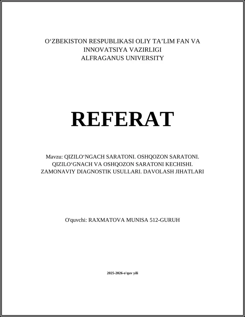 QIZILOʻNGACH SARATONI. OSHQOZON SARATONI. QIZILOʻGNACH VA OSHQOZON SARATONI KECHISHI. ZAMONAVIY DIAGNOSTIK USULLARI. DAVOLASH JIHATLARI