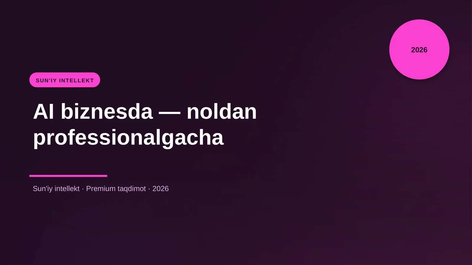 AI biznesda — noldan professionalgacha