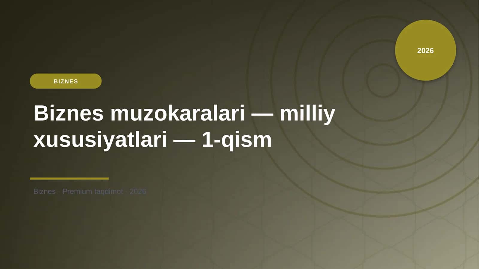 Biznes muzokaralari — milliy xususiyatlari — 1-qism