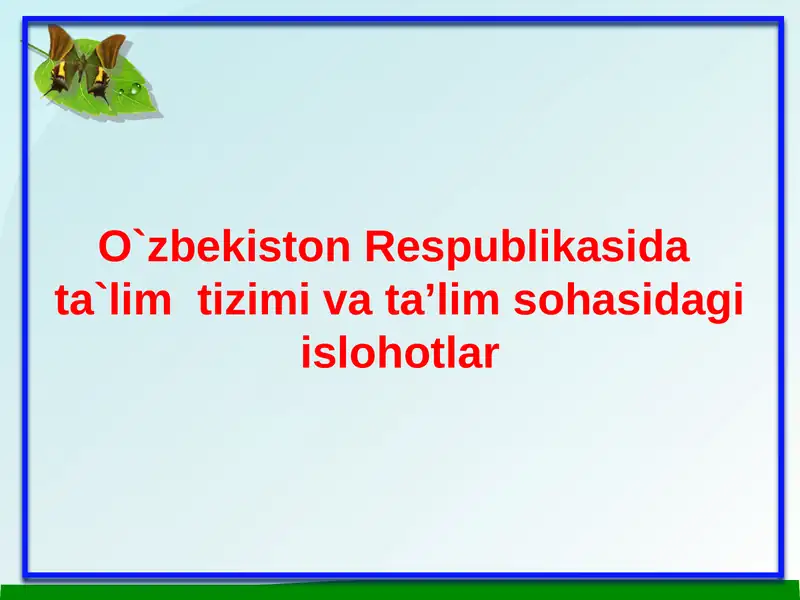 O`zbekiston Respublikasi Ta'lim Tizimi