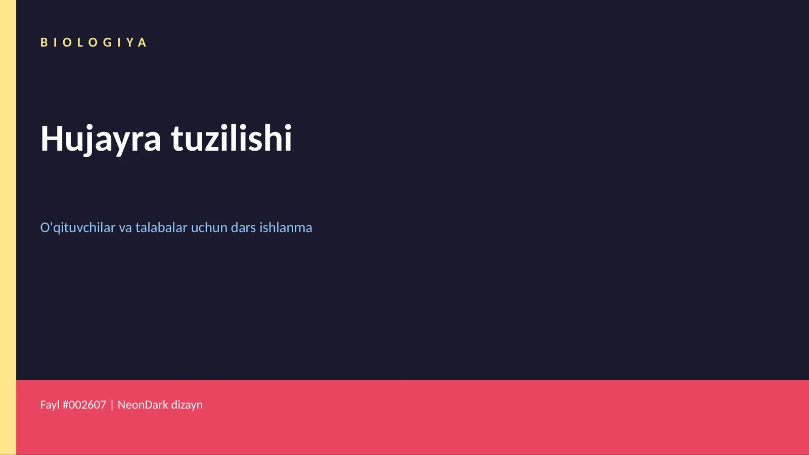 BIOLOGIYA - Hujayra tuzilishi
