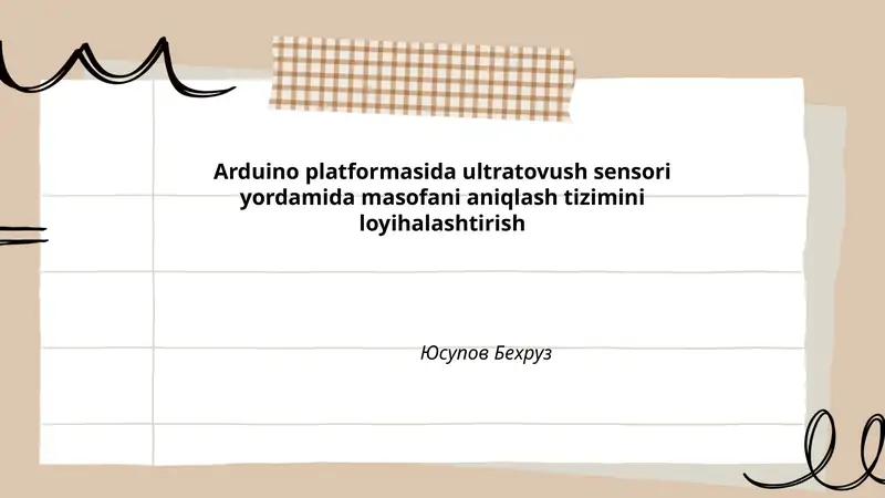 Arduino platformasida ultratovush sensori yordamida masofani aniqlash tizimini loyihalashtirish