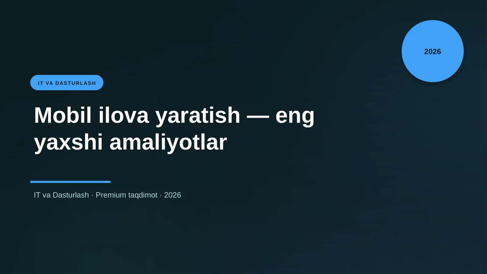 Mobil ilova yaratish — eng yaxshi amaliyotlar