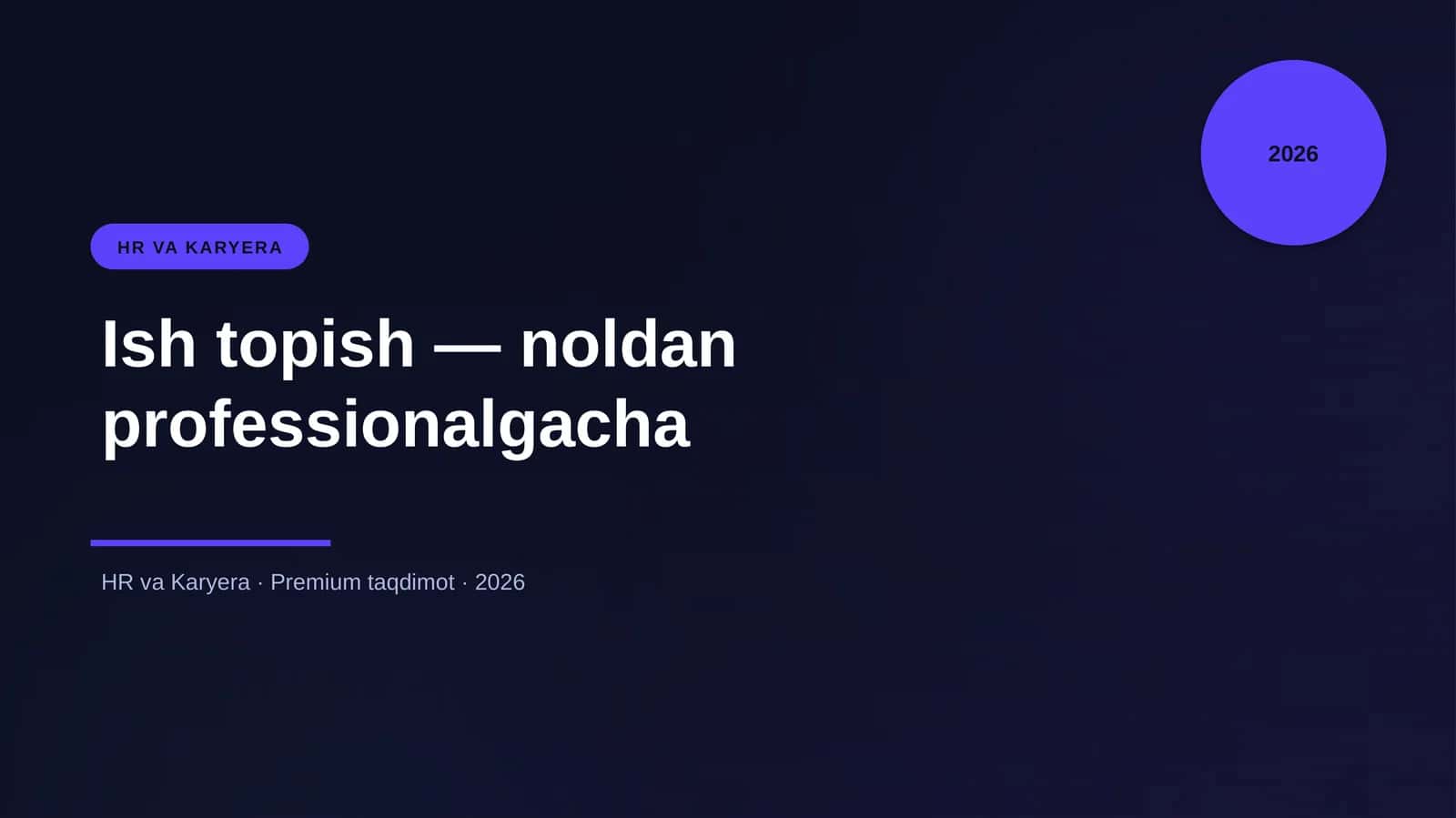 Ish topish — noldan professionalgacha