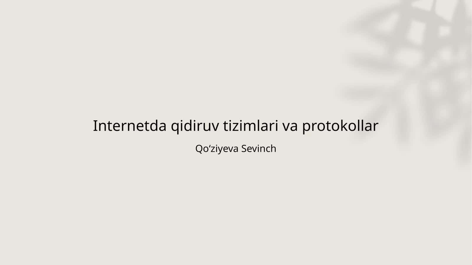 Internetda qidiruv tizimlari va protokollar