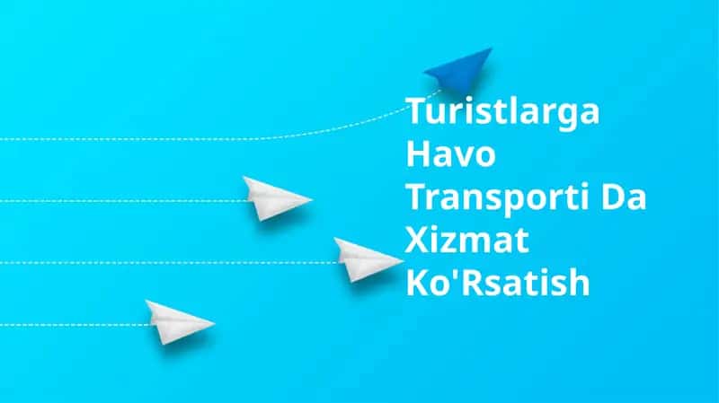 Turistlarga Havo Transporti Da Xizmat Ko'Rsatish