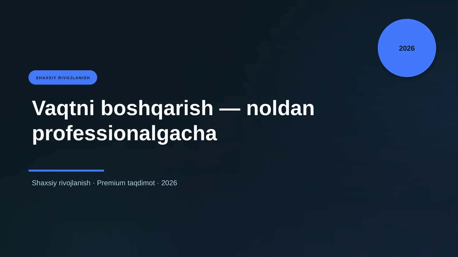Vaqtni boshqarish — noldan professionalgacha