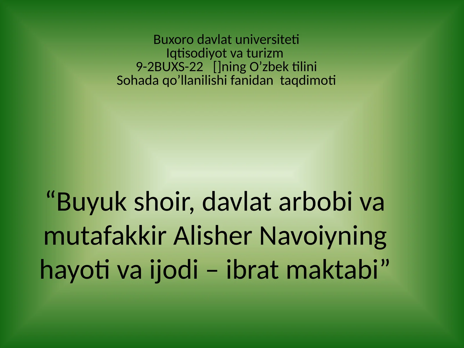 Alisher Navoiyning hayoti va ijodi – ibrat maktabi