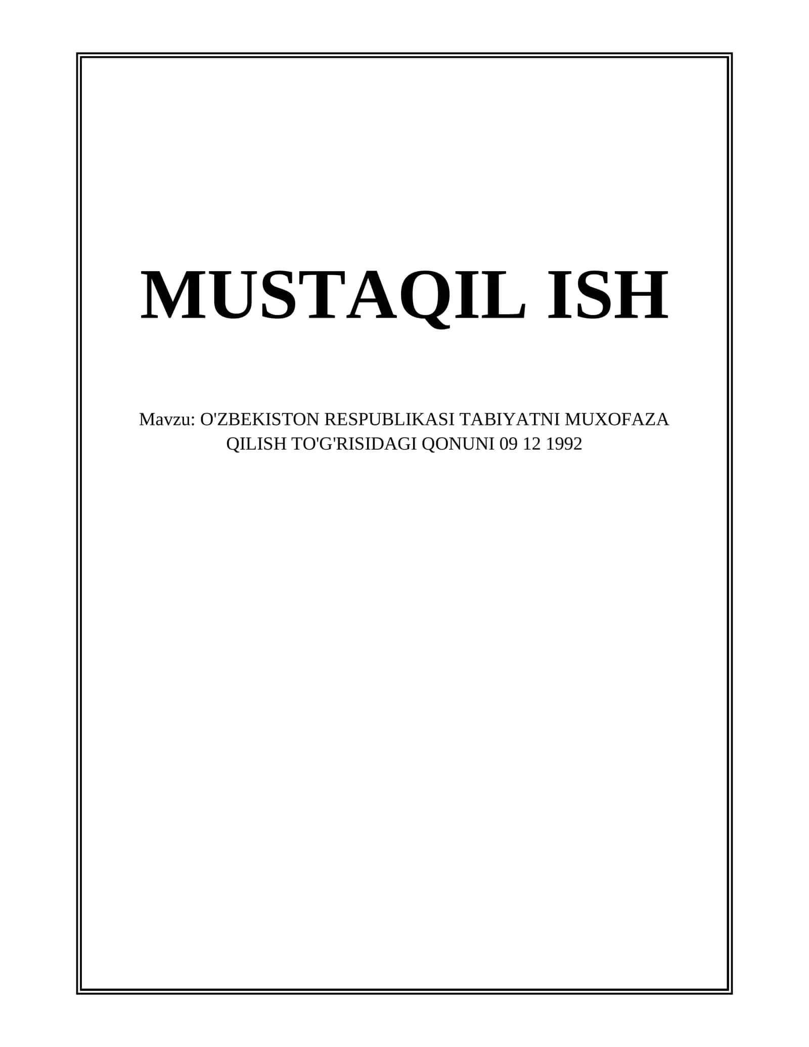 O'ZBEKISTON RESPUBLIKASI TABIYATNI MUXOFAZA QILISH TO'G'RISIDAGI QONUNI 09 12 1992