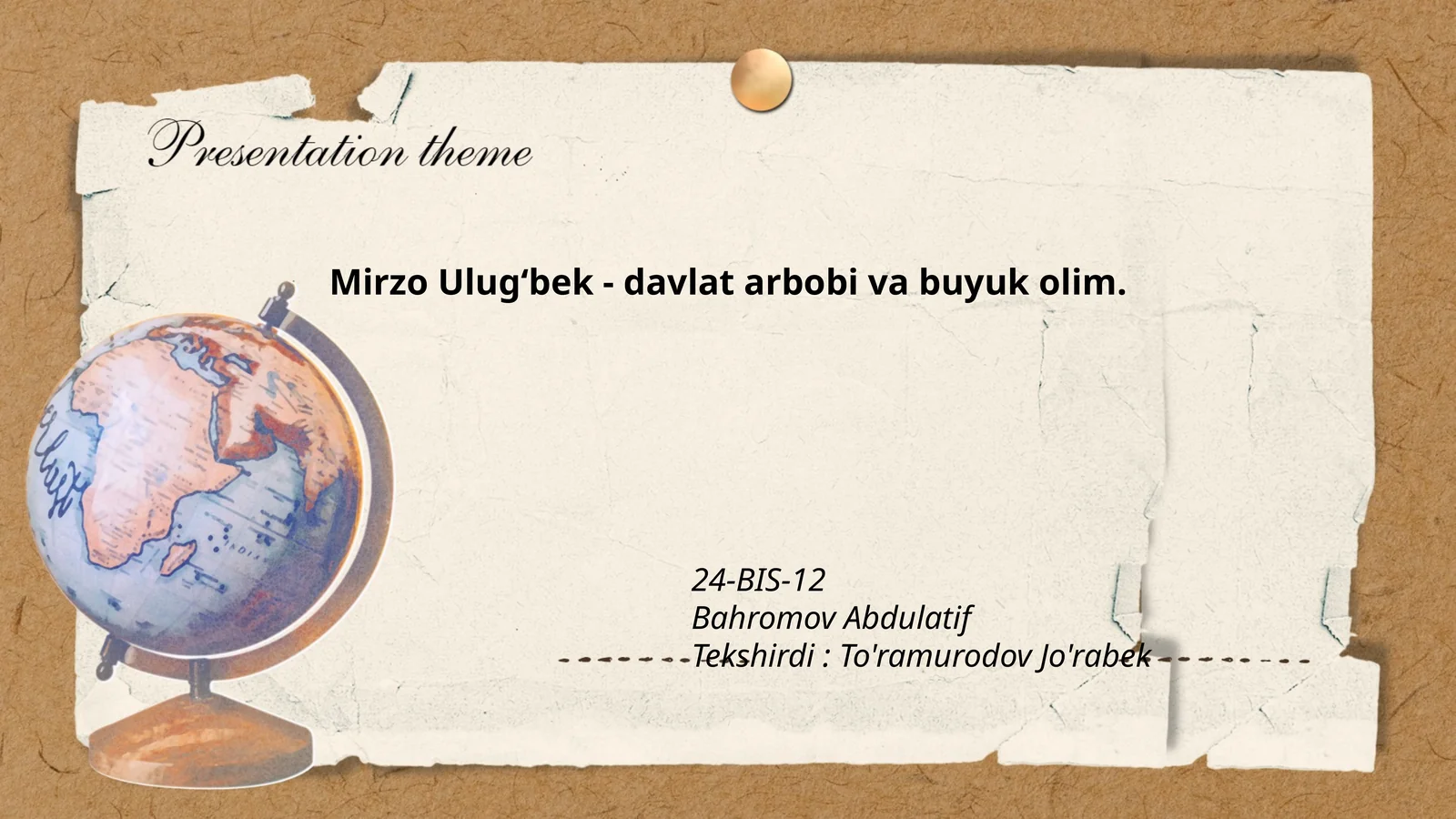 Mirzo Ulug‘bek - davlat arbobi va buyuk olim