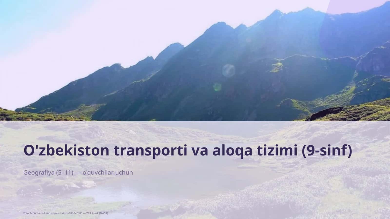 O'zbekiston transporti va aloqa tizimi (9-sinf)