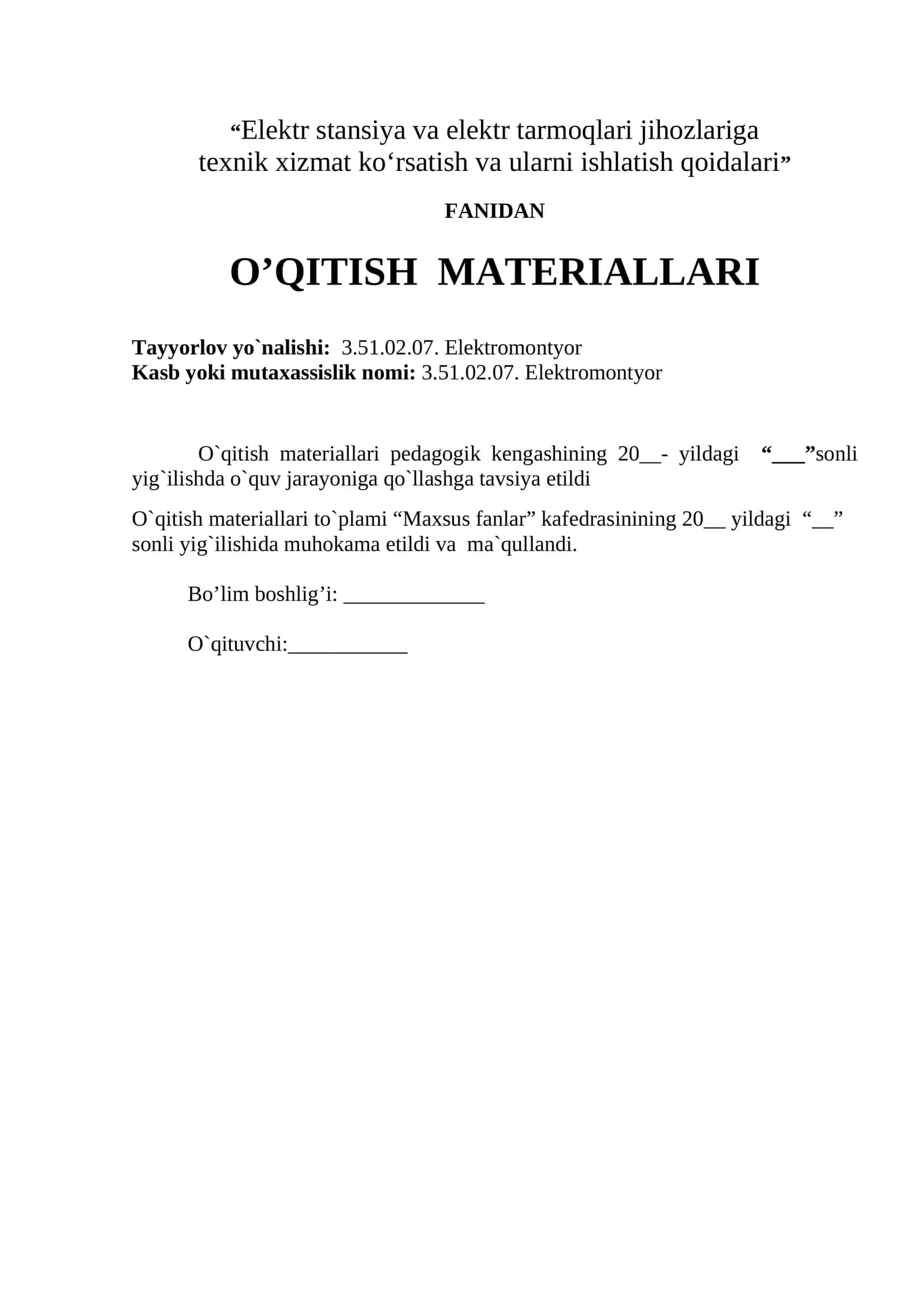“Elektr stansiya va elektr tarmoqlari jihozlariga texnik xizmat ko‘rsatish va ularni ishlatish qoidalari” FANIDAN O’QITISH MATERIALLARI