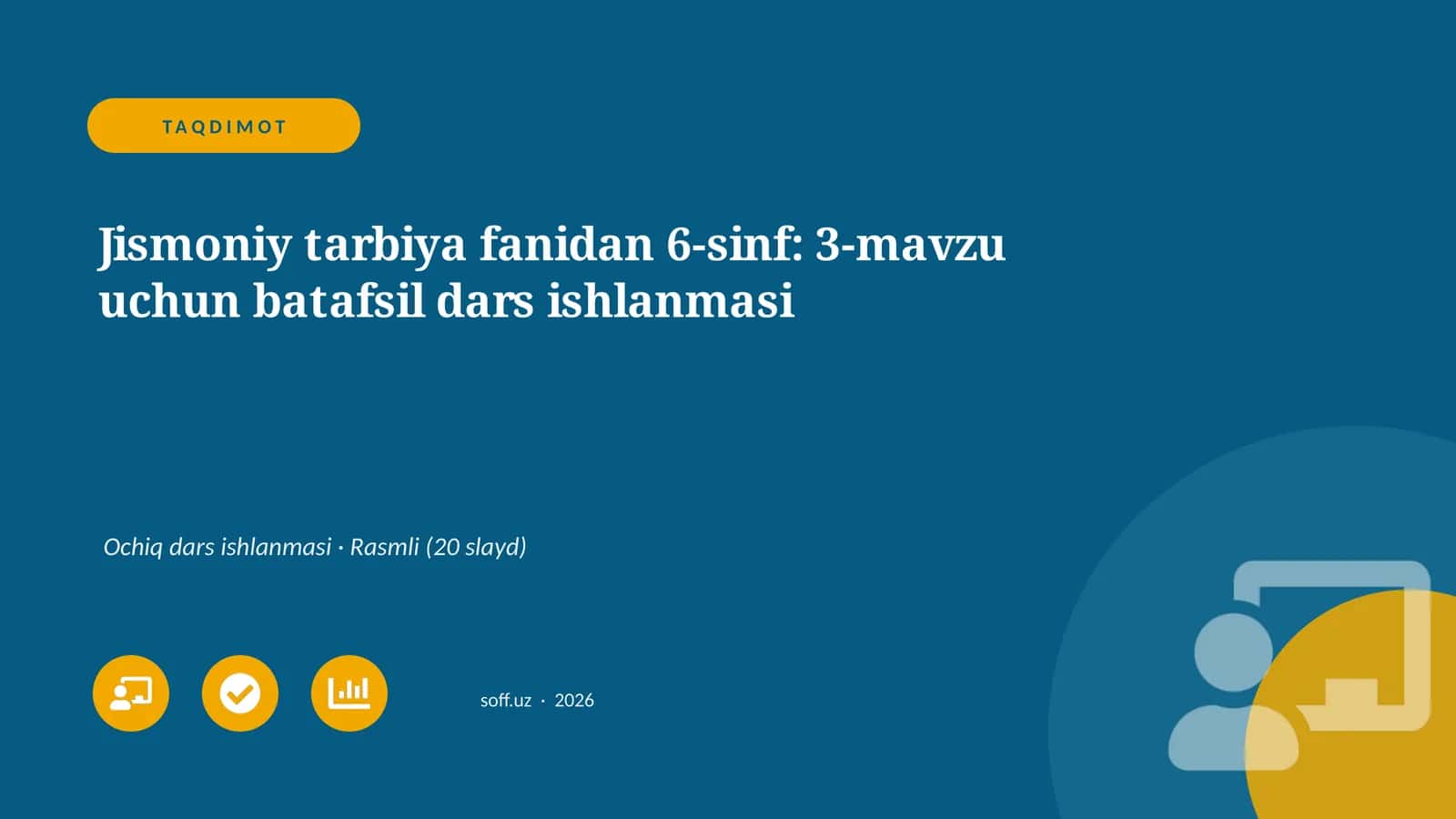 Jismoniy tarbiya fanidan 6-sinf: 3-mavzu uchun batafsil dars ishlanmasi