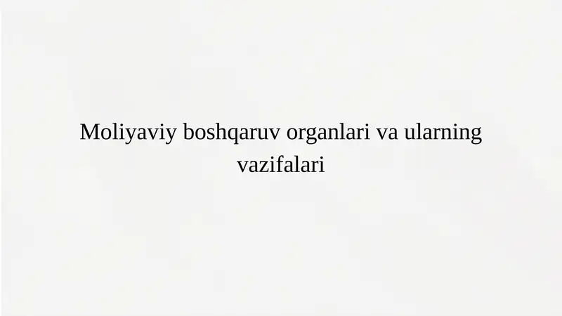 Moliyaviy Boshqaruv organlari.