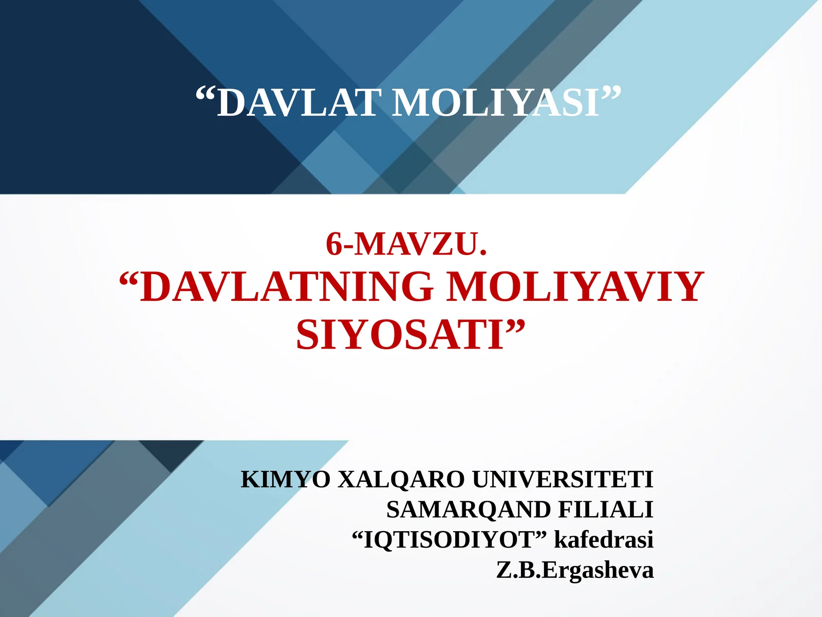 DAVLATNING MOLIYAVIY SIYOSATI