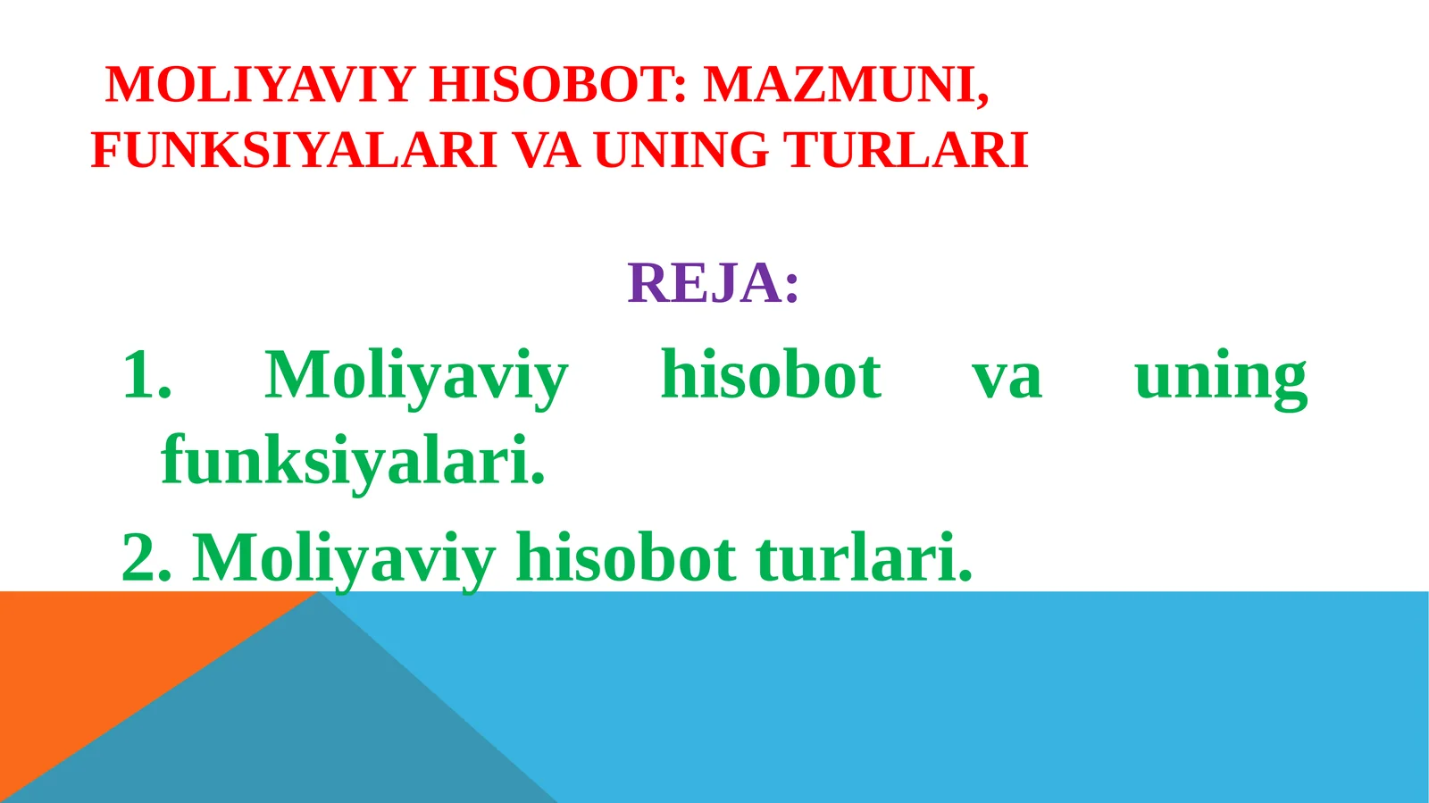 Moliyaviy hisobot: mazmuni, funksiyalari va uning turlari
