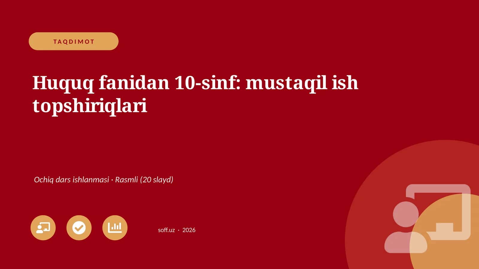 Huquq fanidan 10-sinf: mustaqil ish topshiriqlari