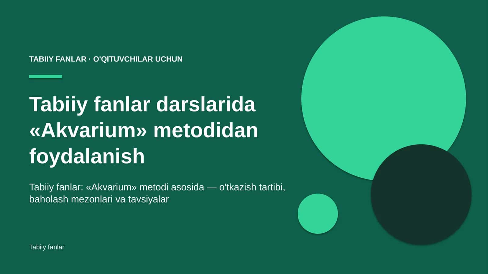 tabiiy fanlar darslarida akvarium metodidan foydalanish 8970