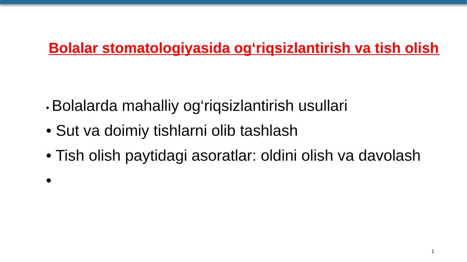 Bolalar stomatologiyasida og'riqsizlantirish va tish olish