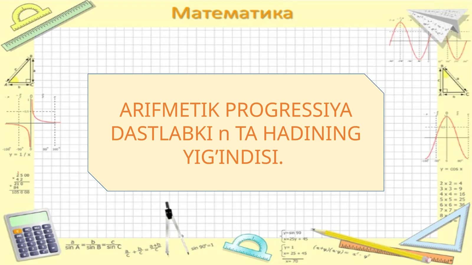 ARIFMETIK PROGRESSIYA DASTLABKI