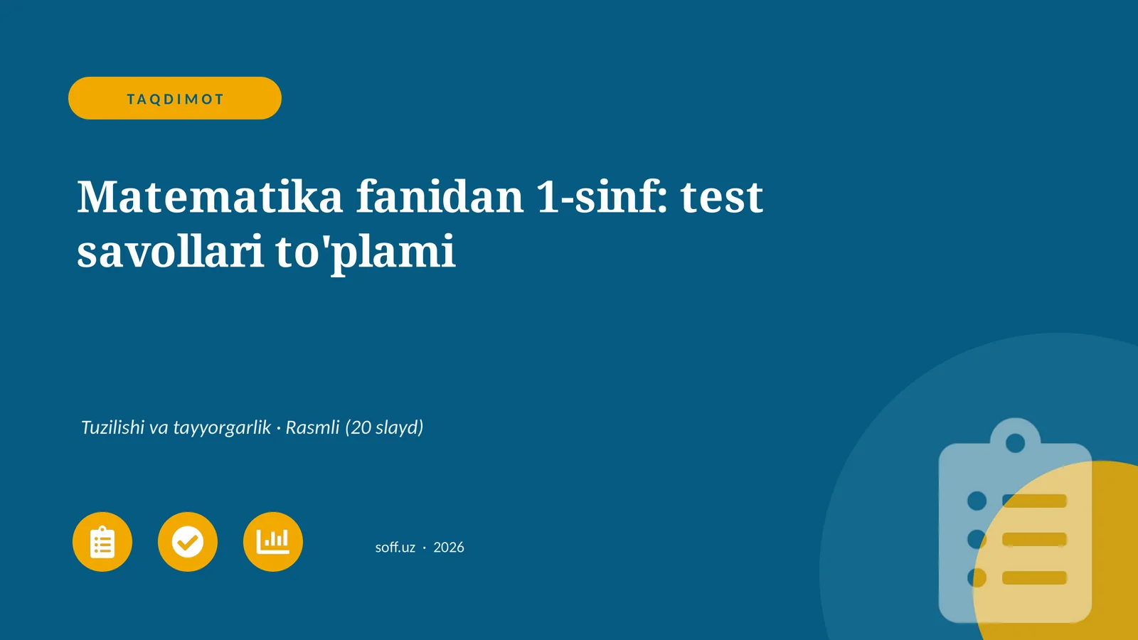 Matematika fanidan 1-sinf: test savollari to'plami