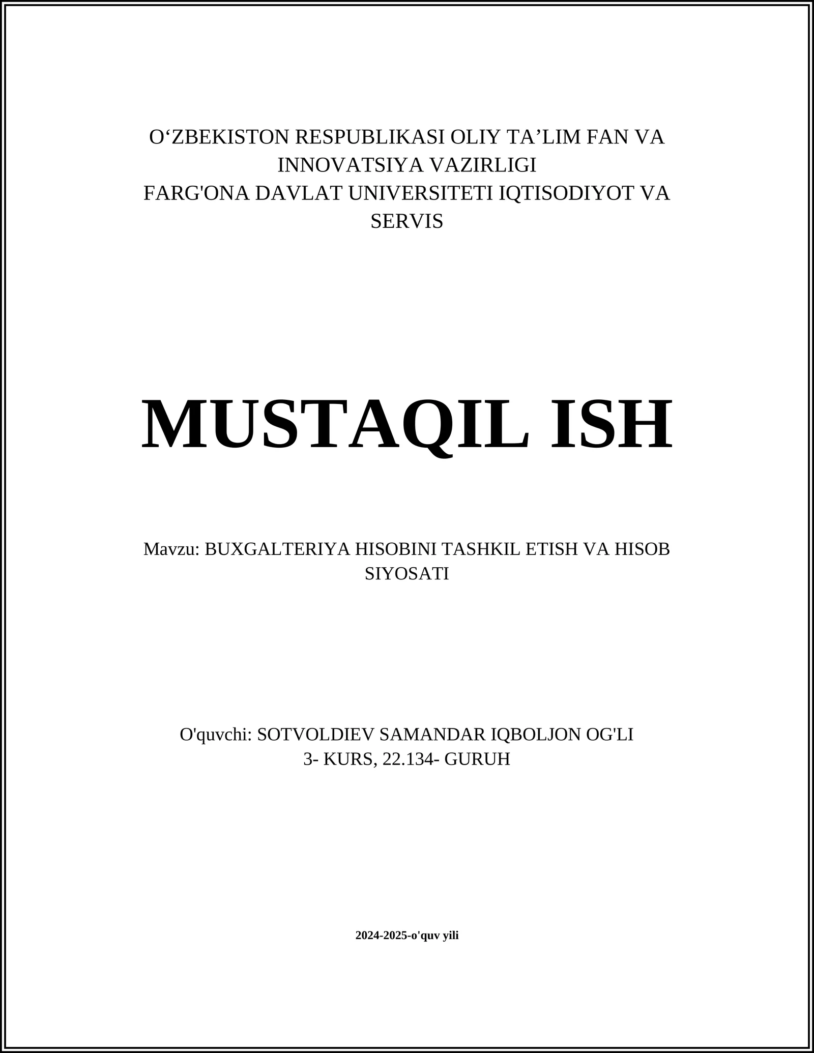 BUXGALTERIYA HISOBINI TASHKIL ETISH VA HISOB SIYOSATI