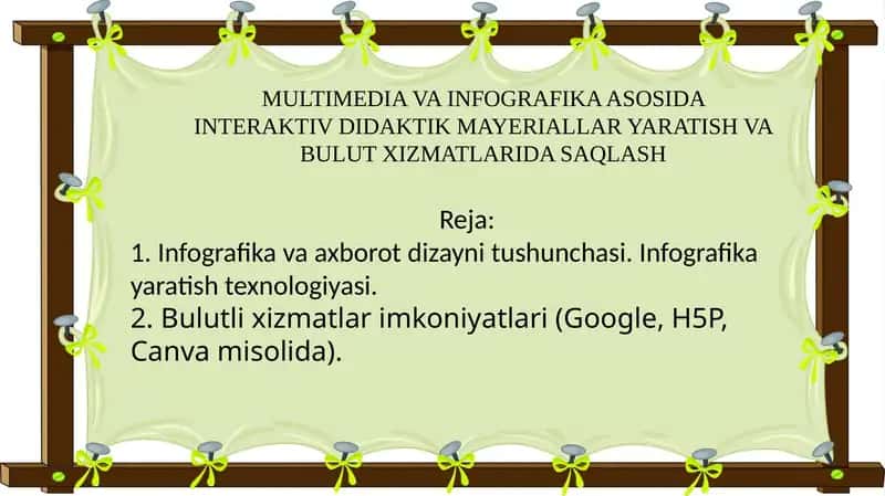 MULTIMEDIA VA INFOGRAFIKA ASOSIDA INTERAKTIV DIDAKTIK MATERIALLAR YARATISH VA BULUT XIZMATLARIDA SAQLASH