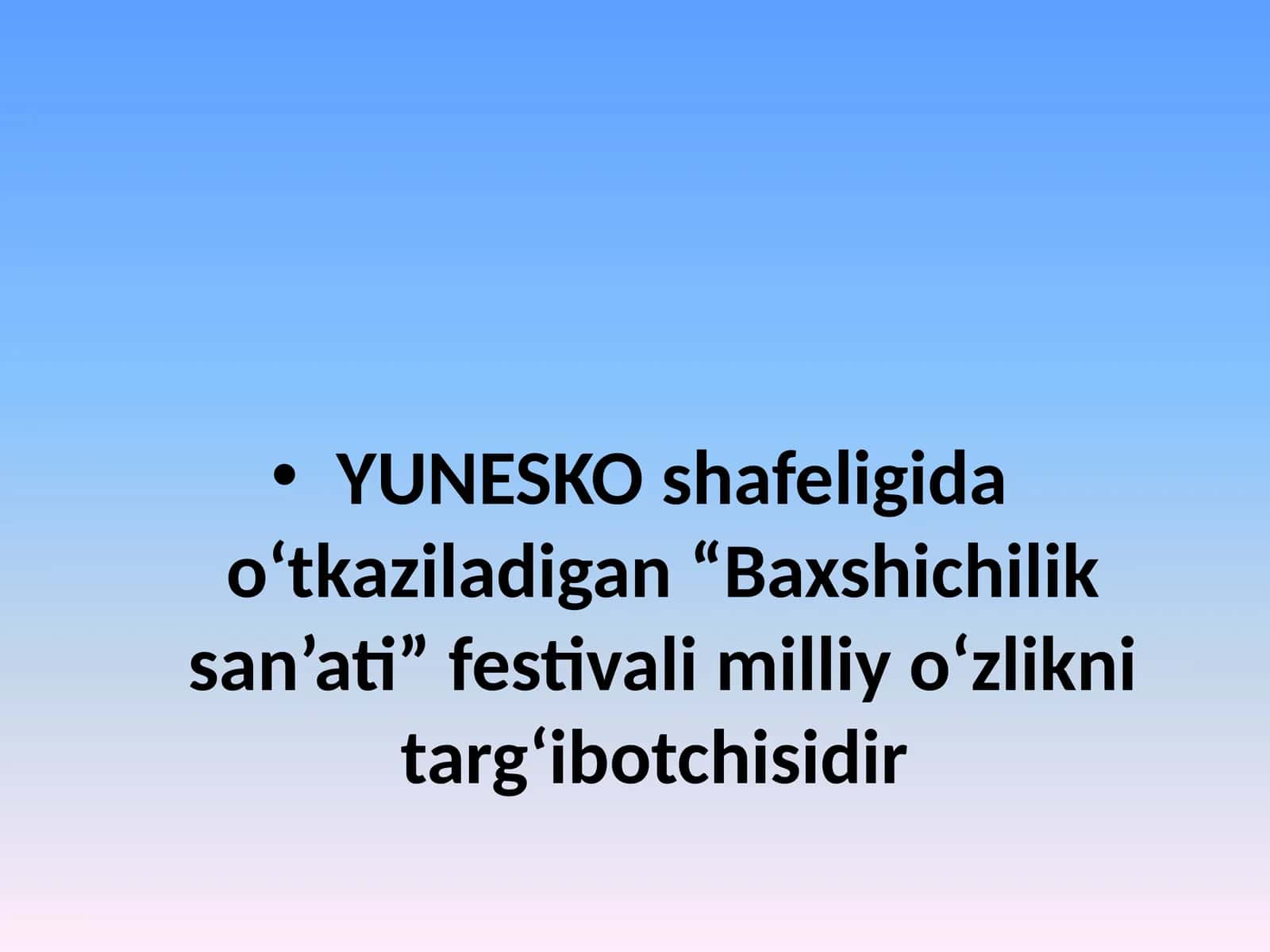 YUNESKO shafeligida o‘tkaziladigan “Baxshichilik san’ati” festivali milliy o‘zlikni targ‘ibotchisidir