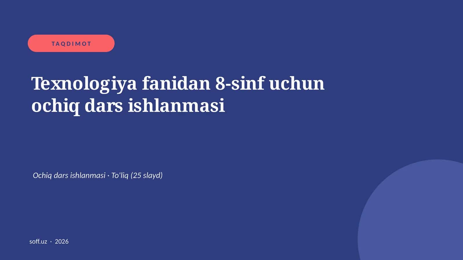 Texnologiya fanidan 8-sinf uchun ochiq dars ishlanmasi