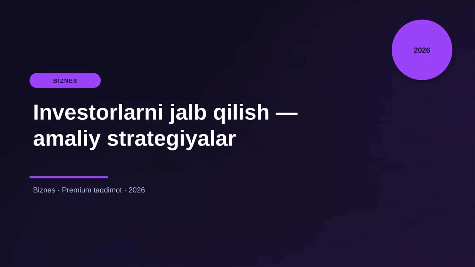 Investorlarni jalb qilish — amaliy strategiyalar