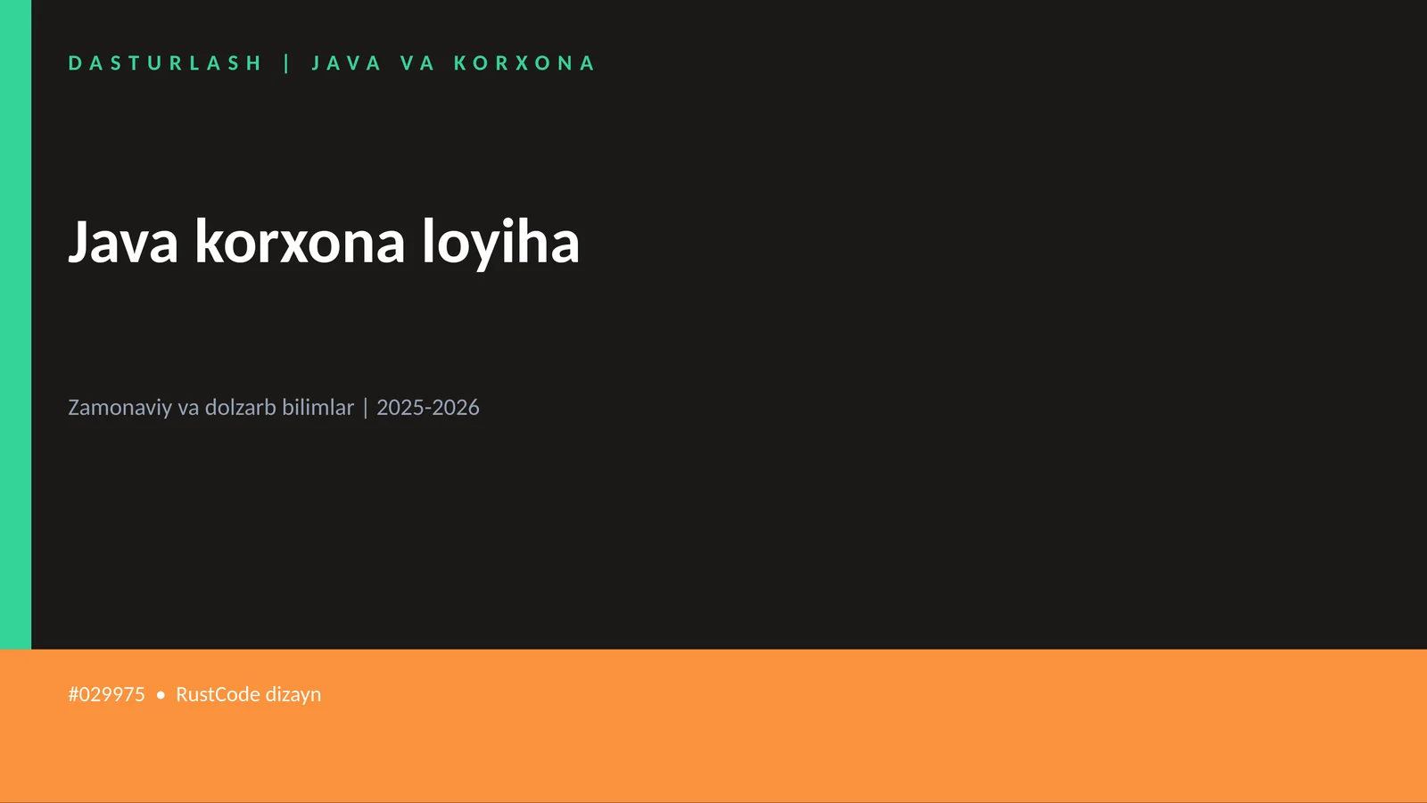 DASTURLASH | JAVA VA KORXONA