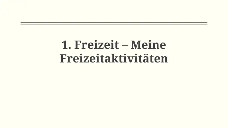 Freizeit – Meine Freizeitaktivitäten