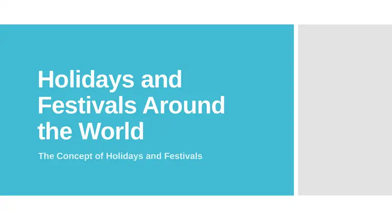 Holidays and Festivals Around the World