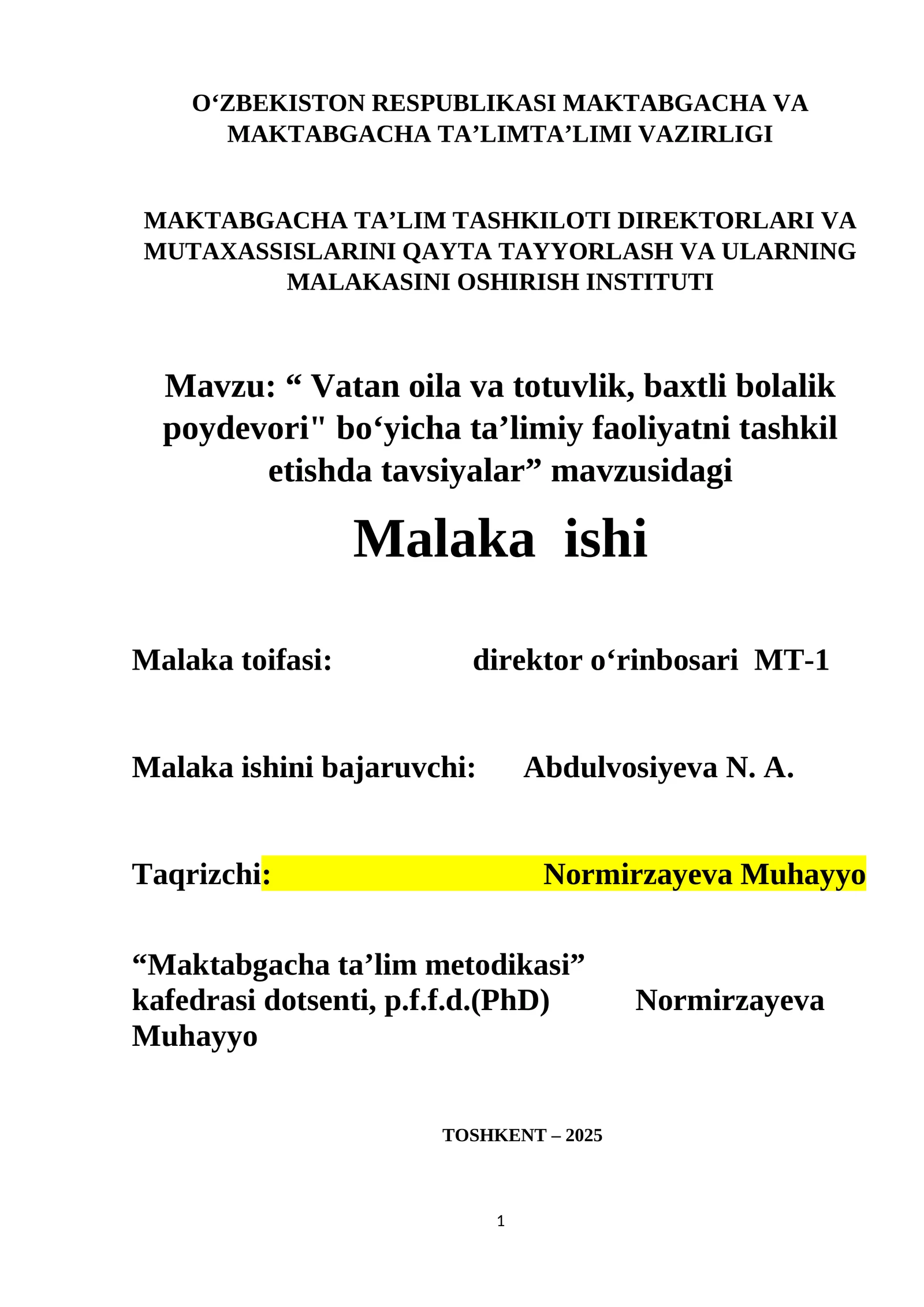 “ Vatan oila va totuvlik, baxtli bolalik poydevori" boʻyicha taʼlimiy faoliyatni tashkil etishda tavsiyalar” mavzusidagi Malaka ishi