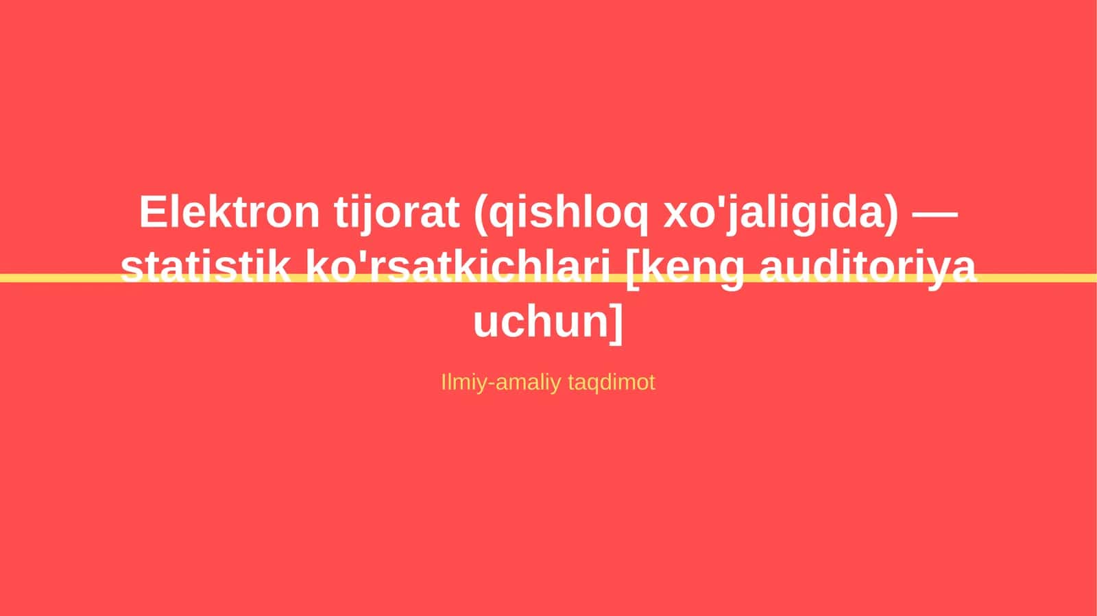 Elektron tijorat (qishloq xo'jaligida) — statistik ko'rsatkichlari [keng auditoriya uchun]