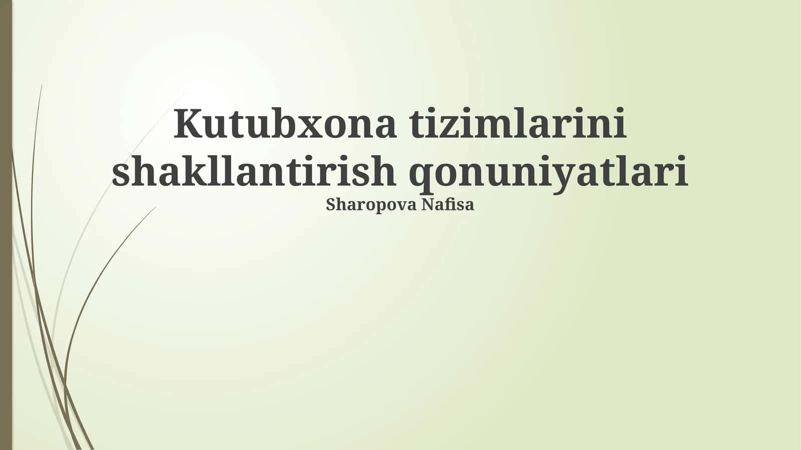 Kutubxona tizimlarini shakllantirish qonuniyatlari