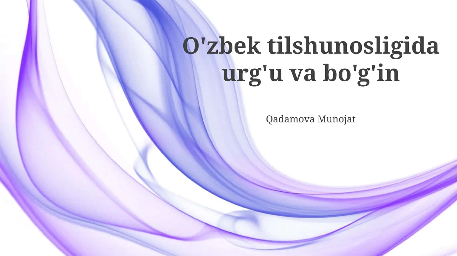 O'zbek tilshunosligida urg'u va bo'g'in