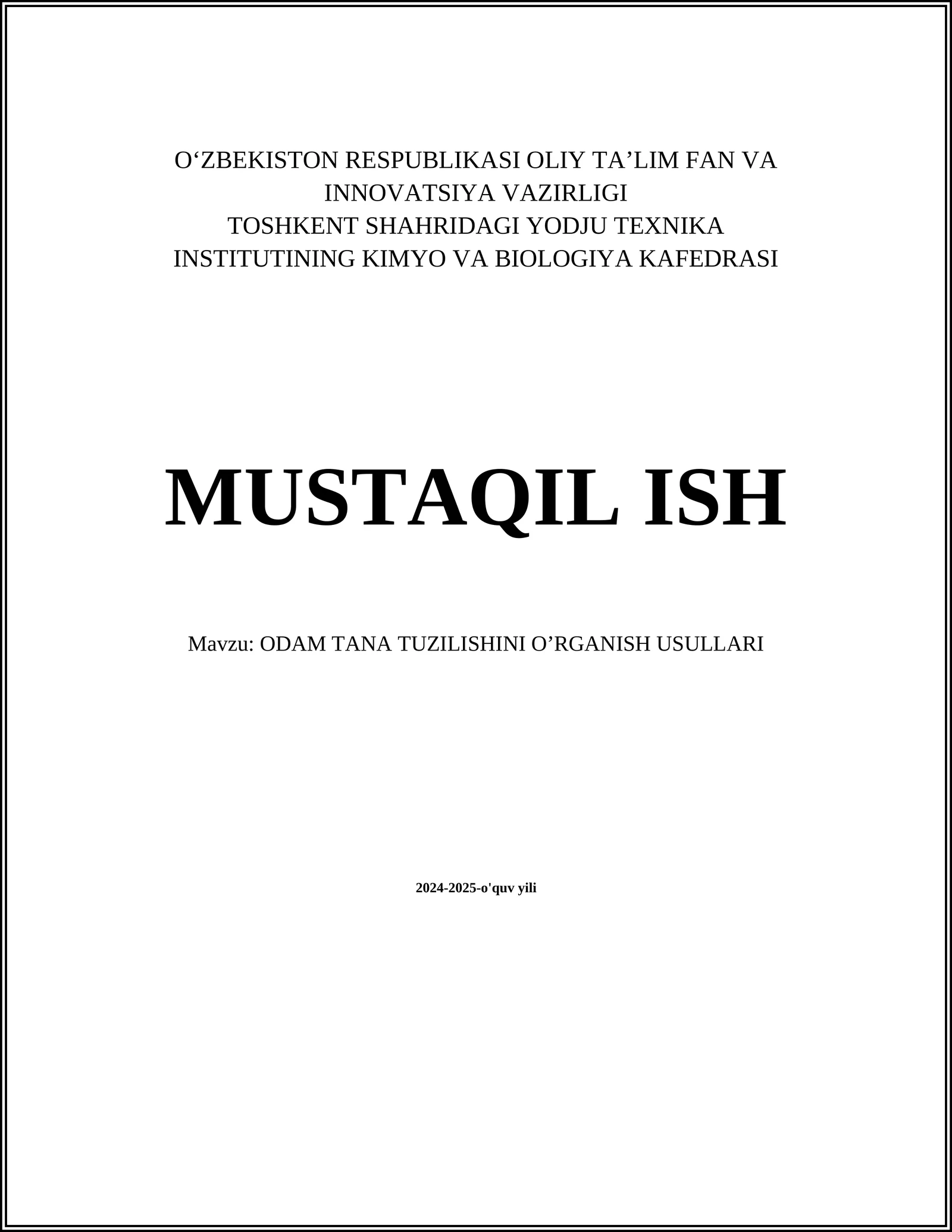 ODAM TANA TUZILISHINI O’RGANISH USULLARI