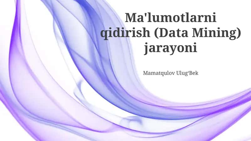 Ma'lumotlarni qidirish (Data Mining) jarayoni