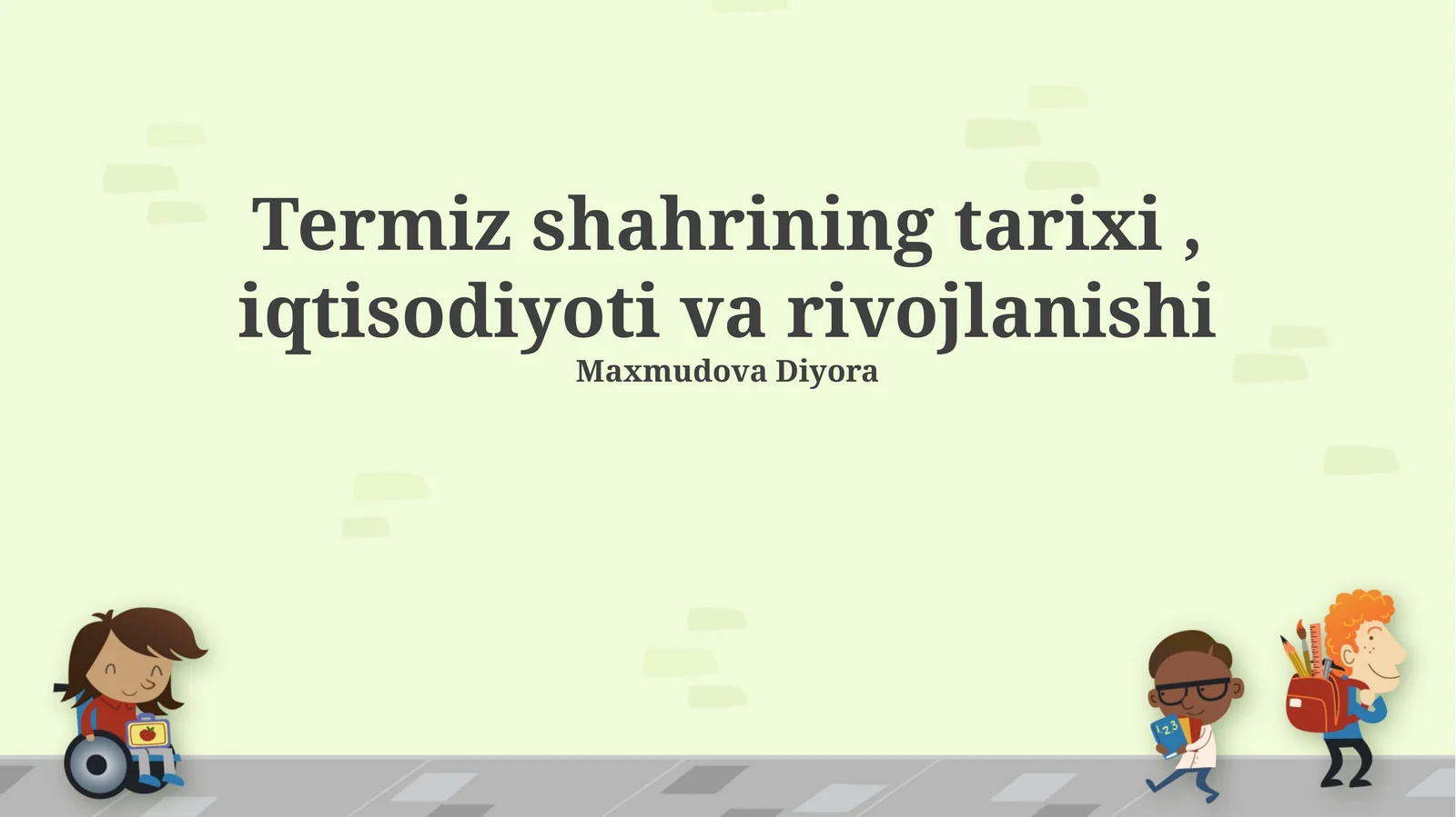 Termez shahrining tarixi, iqtisodiyoti va rivojlanishi