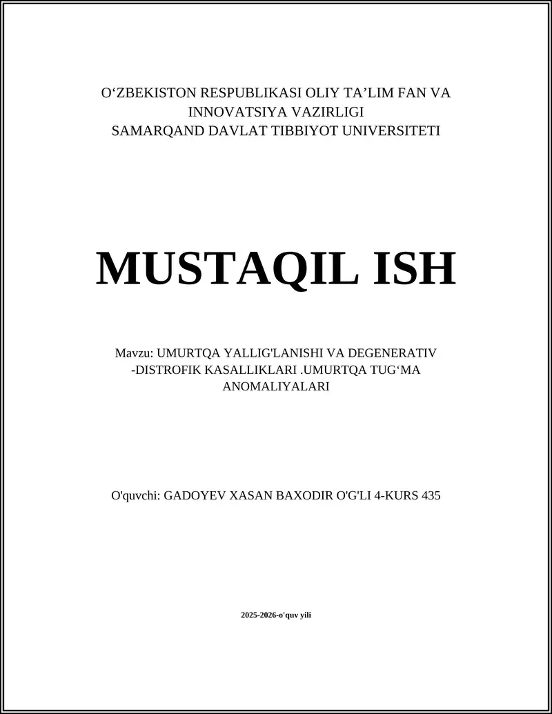 UMURTQA YALLIG'LANISHI VA DEGENERATIV -DISTROFIK KASALLIKLARI.UMURTQA TUGʻMA ANOMALIYALARI